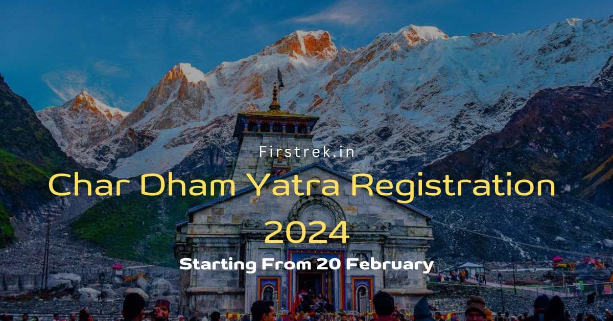 Char Dham Yatra Registration 2024 Date & How to Guide Process