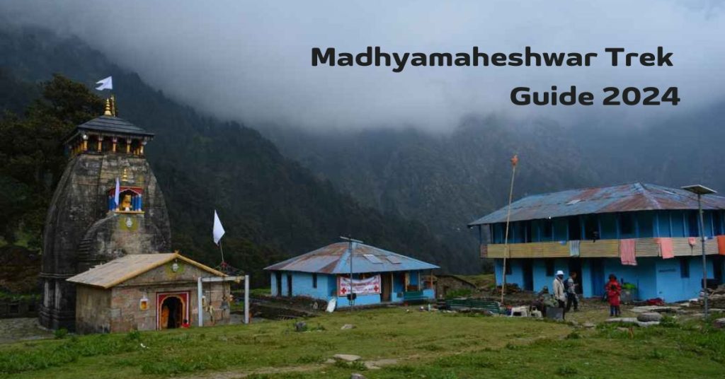 Madhyamaheshwar trek Guide
