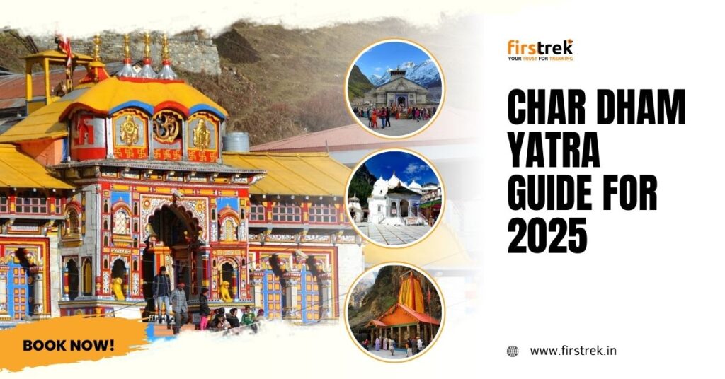 Char Dham Yatra Guide for 2025